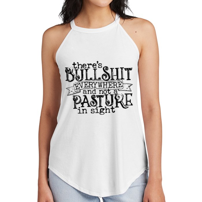 There’s Bullshit Everywhere And Not A Pasture In Sight Quote Women's Perfect Tri Rocker Tank
