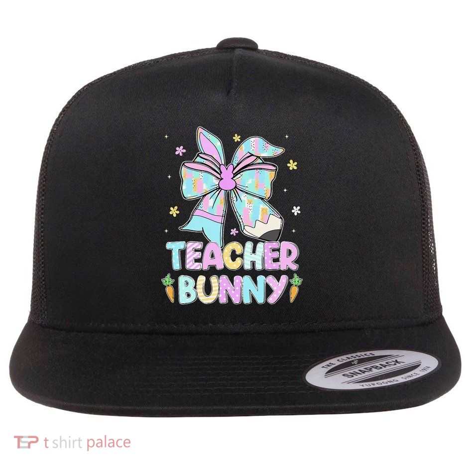 Teacher Bunny Ears Pencil Bow Teacher Life Easter Day Women Flatbill Hat