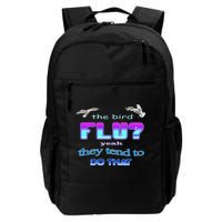The Bird Flu Yeah They Tend To Do That Backpack