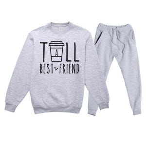 Tall Best Friend Funny BFF Matching Outfit Two Bestie Coffee Premium Crewneck Sweatsuit Set