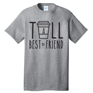 Tall Best Friend Funny BFF Matching Outfit Two Bestie Coffee Tall T-Shirt