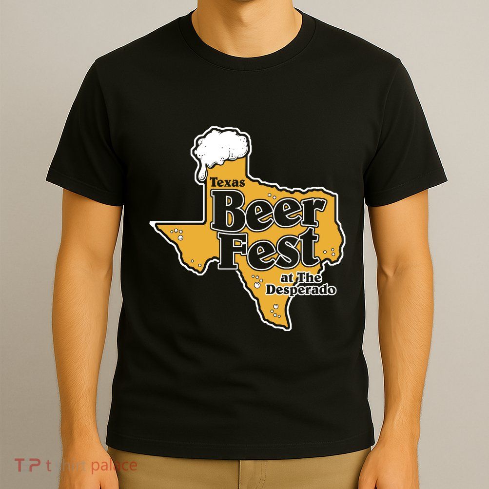 Texas Beer Fest At The Desperado T-Shirt