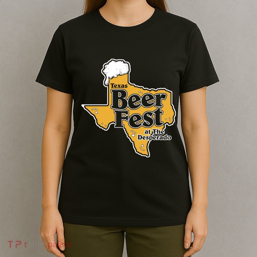 Texas Beer Fest At The Desperado T-Shirt