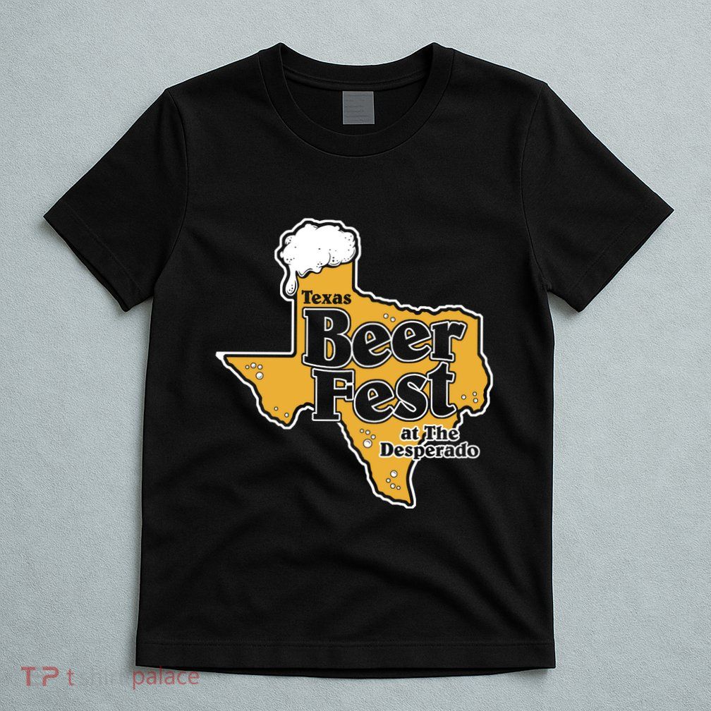 Texas Beer Fest At The Desperado T-Shirt