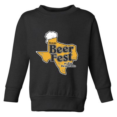 Texas Beer Fest At The Desperado Toddler Sweatshirt