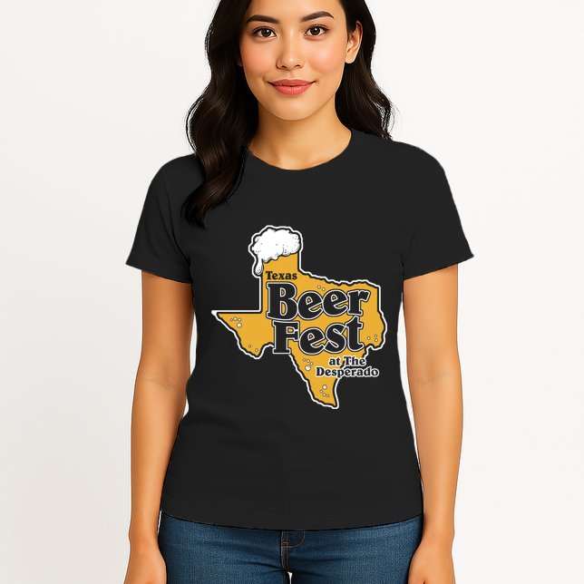 Texas Beer Fest At The Desperado Womens T-Shirt