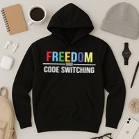 Tabitha Brown Freedom Over Code Switching Hoodie