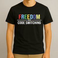 Tabitha Brown Freedom Over Code Switching T-Shirt