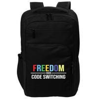 Tabitha Brown Freedom Over Code Switching Impact Tech Backpack