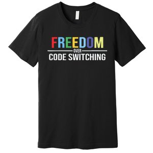 Tabitha Brown Freedom Over Code Switching Premium T-Shirt