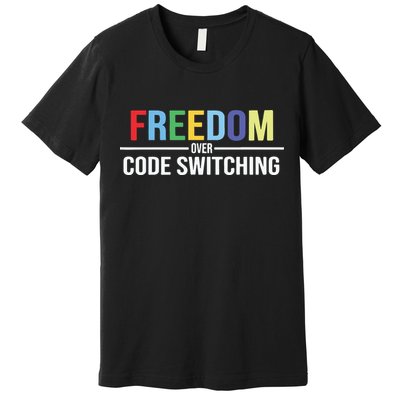 Tabitha Brown Freedom Over Code Switching Premium T-Shirt