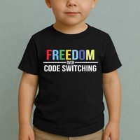 Tabitha Brown Freedom Over Code Switching Toddler T-Shirt