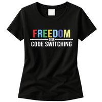 Tabitha Brown Freedom Over Code Switching Womens T-Shirt