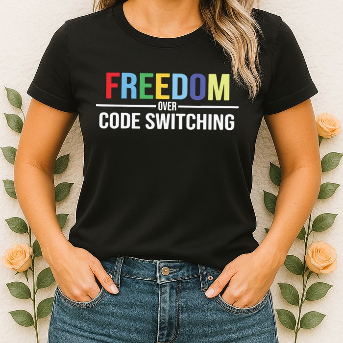 Tabitha Brown Freedom Over Code Switching Womens T-Shirt
