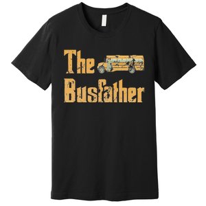 The Busfather Funny Bus Driver Premium T-Shirt