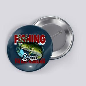 The Best Fishermen Fishing Only Club Button