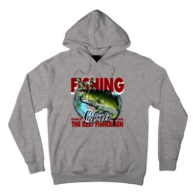 The Best Fishermen Fishing Only Club Hoodie