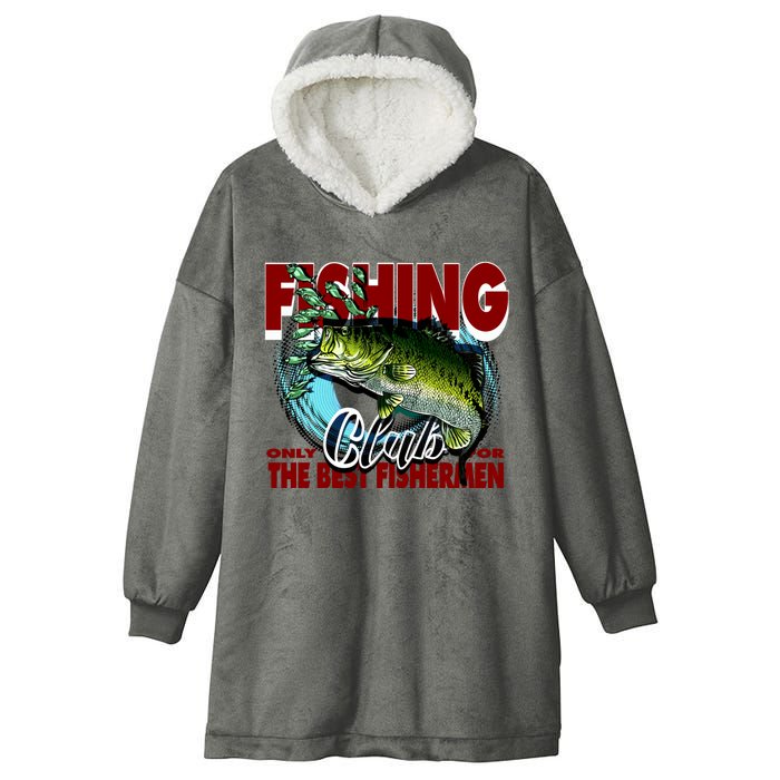 The Best Fishermen Fishing Only Club Hooded Wearable Blanket