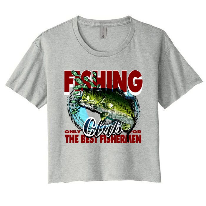 The Best Fishermen Fishing Only Club Women's Crop Top Tee