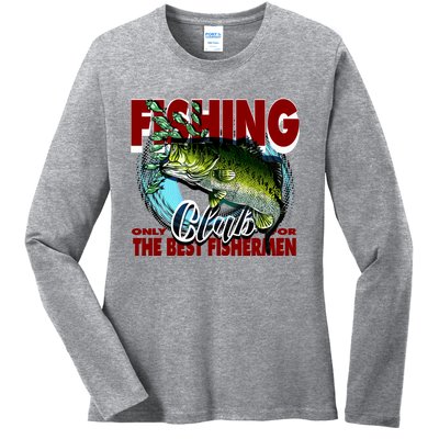 The Best Fishermen Fishing Only Club Ladies Long Sleeve Shirt