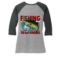 The Best Fishermen Fishing Only Club Women's Tri-Blend 3/4-Sleeve Raglan Shirt