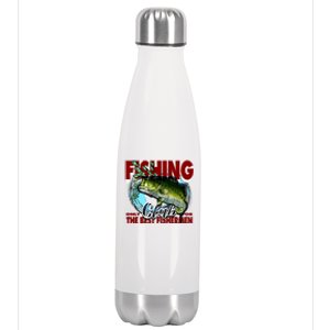 The Best Fishermen Fishing Only Club Stainless Steel Insulated Water Bottle