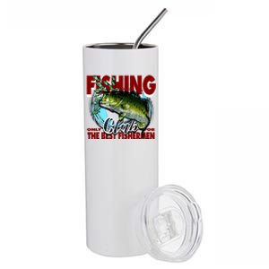 The Best Fishermen Fishing Only Club Stainless Steel Tumbler