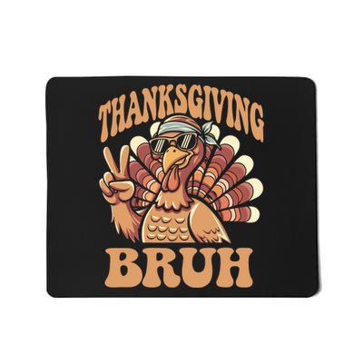 Thanksgiving Bruh Funny Turkey Fall Boy Mousepad