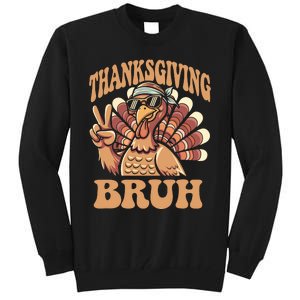 Thanksgiving Bruh Funny Turkey Fall Boy Tall Sweatshirt