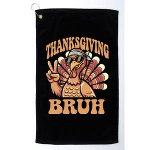 Thanksgiving Bruh Funny Turkey Fall Boy Platinum Collection Golf Towel