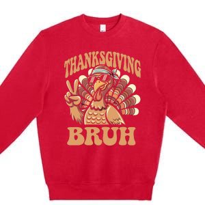 Thanksgiving Bruh Funny Turkey Fall Boy Premium Crewneck Sweatshirt