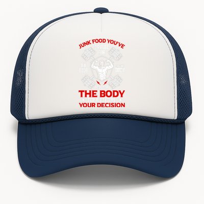 The Body For A Lifetime: Your Decision Trucker Hat