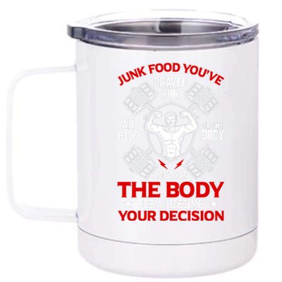 The Body For A Lifetime: Your Decision 12 oz Stainless Steel Tumbler Cup