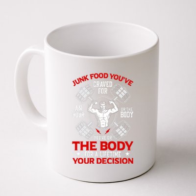 The Body For A Lifetime: Your Decision Coffee Mug