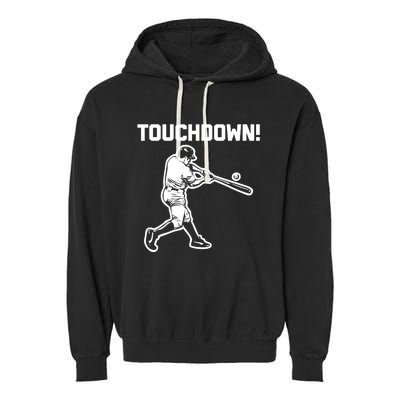 Touchdown Baseball funny saying sarcastic novelty Garment-Dyed Fleece Hoodie