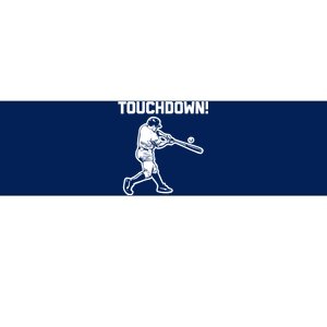 Touchdown Baseball funny saying sarcastic novelty Bumper Sticker