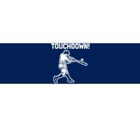 Touchdown Baseball funny saying sarcastic novelty Bumper Sticker