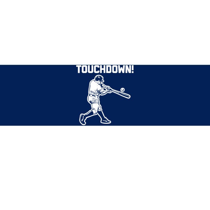 Touchdown Baseball funny saying sarcastic novelty Bumper Sticker