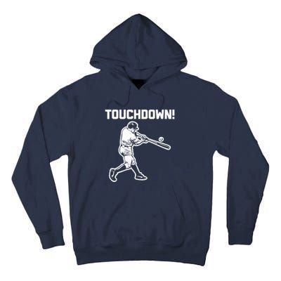 Touchdown Baseball funny saying sarcastic novelty Tall Hoodie