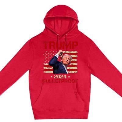 Trump Bulletproof Funny Donald Trump 2024 Premium Pullover Hoodie