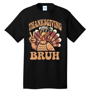 Thanksgiving Bruh Funny Turkey Fall Tall T-Shirt