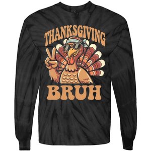 Thanksgiving Bruh Funny Turkey Fall Tie-Dye Long Sleeve Shirt