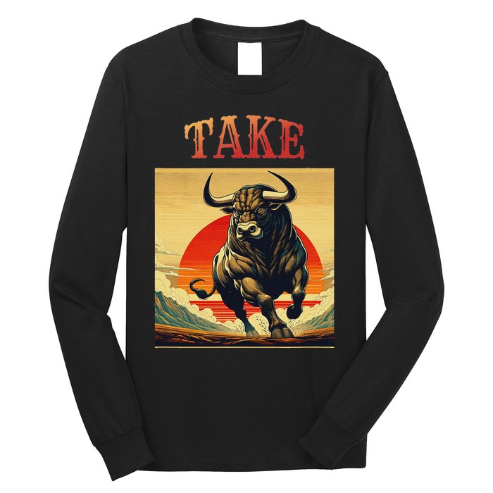 Take Bull Funny Active Wear All Occasions Long Sleeve Shirt