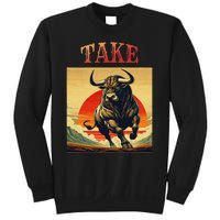 Take Bull Funny Active Wear All Occasions Sweatshirt