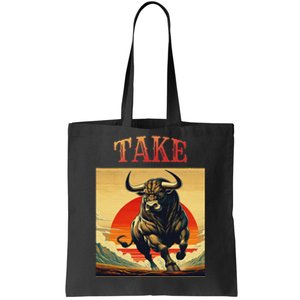 Take Bull Funny Active Wear All Occasions Tote Bag