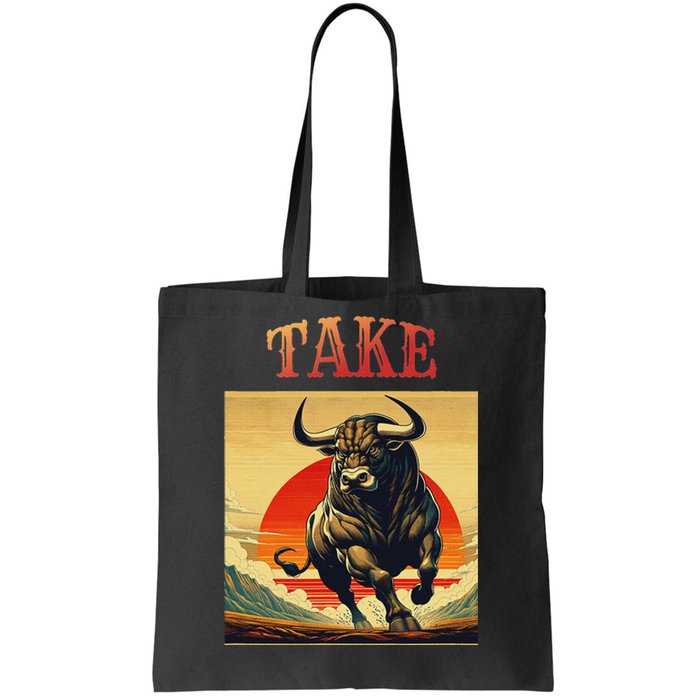 Take Bull Funny Active Wear All Occasions Tote Bag