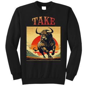 Take Bull Funny Active Wear All Occasions Tall Sweatshirt