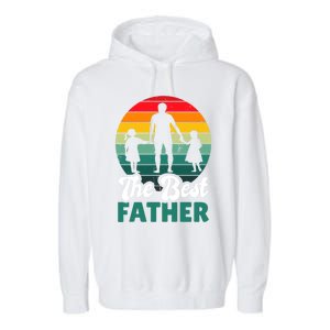 The Best Father For Fathersday Gift Garment-Dyed Fleece Hoodie