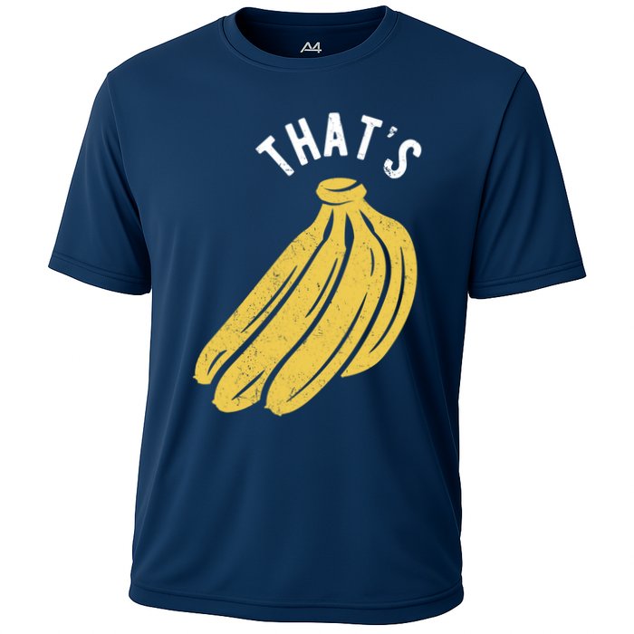 Thats Bananas Funny Gift Cooling Performance Crew T-Shirt