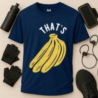 Thats Bananas Funny Gift Cooling Performance Crew T-Shirt